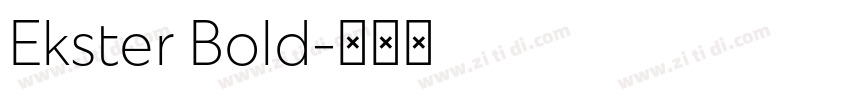 Ekster Bold字体转换